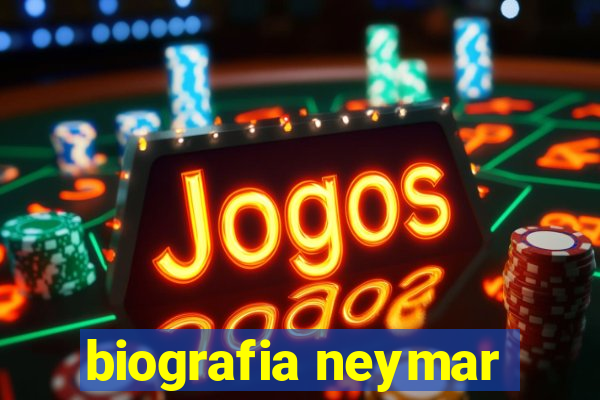 biografia neymar